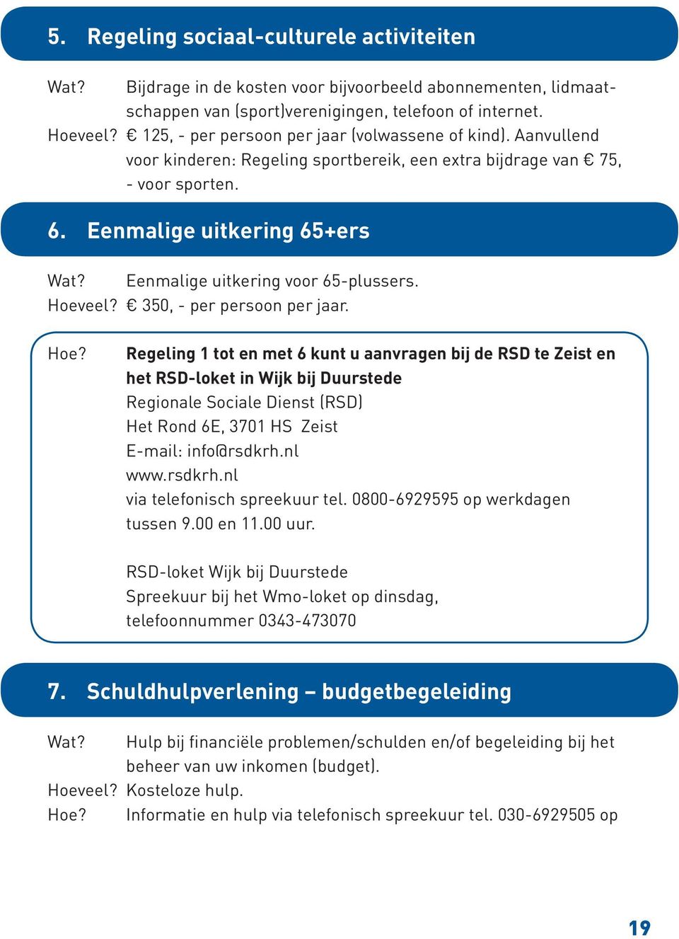 Eenmalige uitkering voor 65-plussers. Hoev