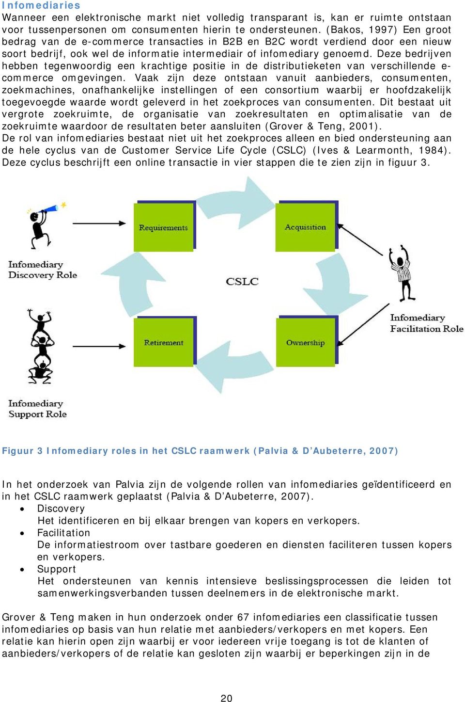 Deze bedrijven hebben tegenwoordig een krachtige positie in de distributieketen van verschillende e- commerce omgevingen.