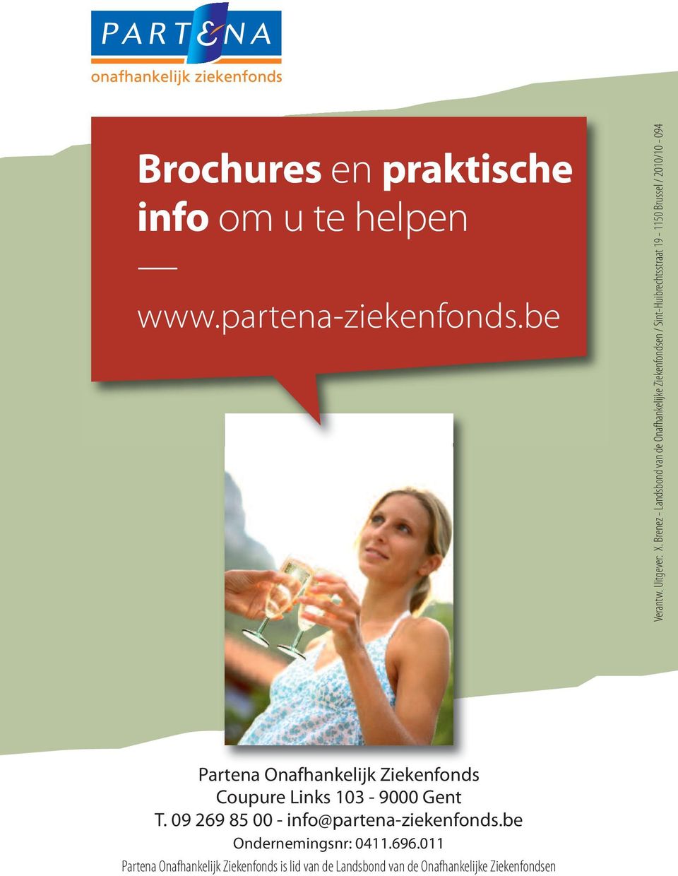 2010/10-094 Partena Onafhankelijk Ziekenfonds Coupure Links 103-9000 Gent T.