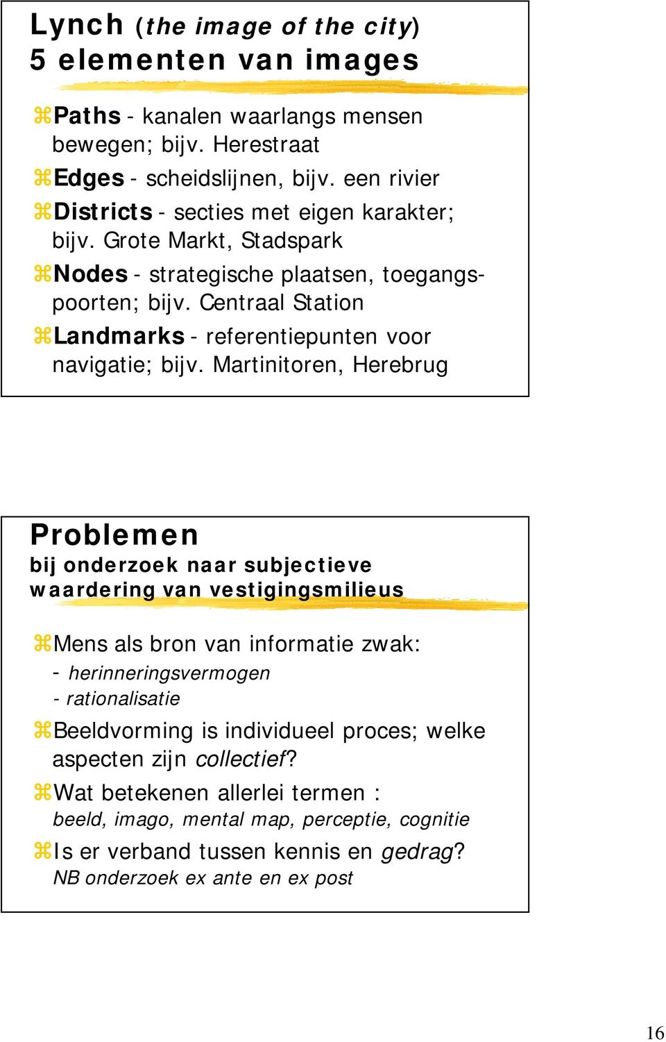 Centraal Station Landmarks - referentiepunten voor navigatie; bijv.