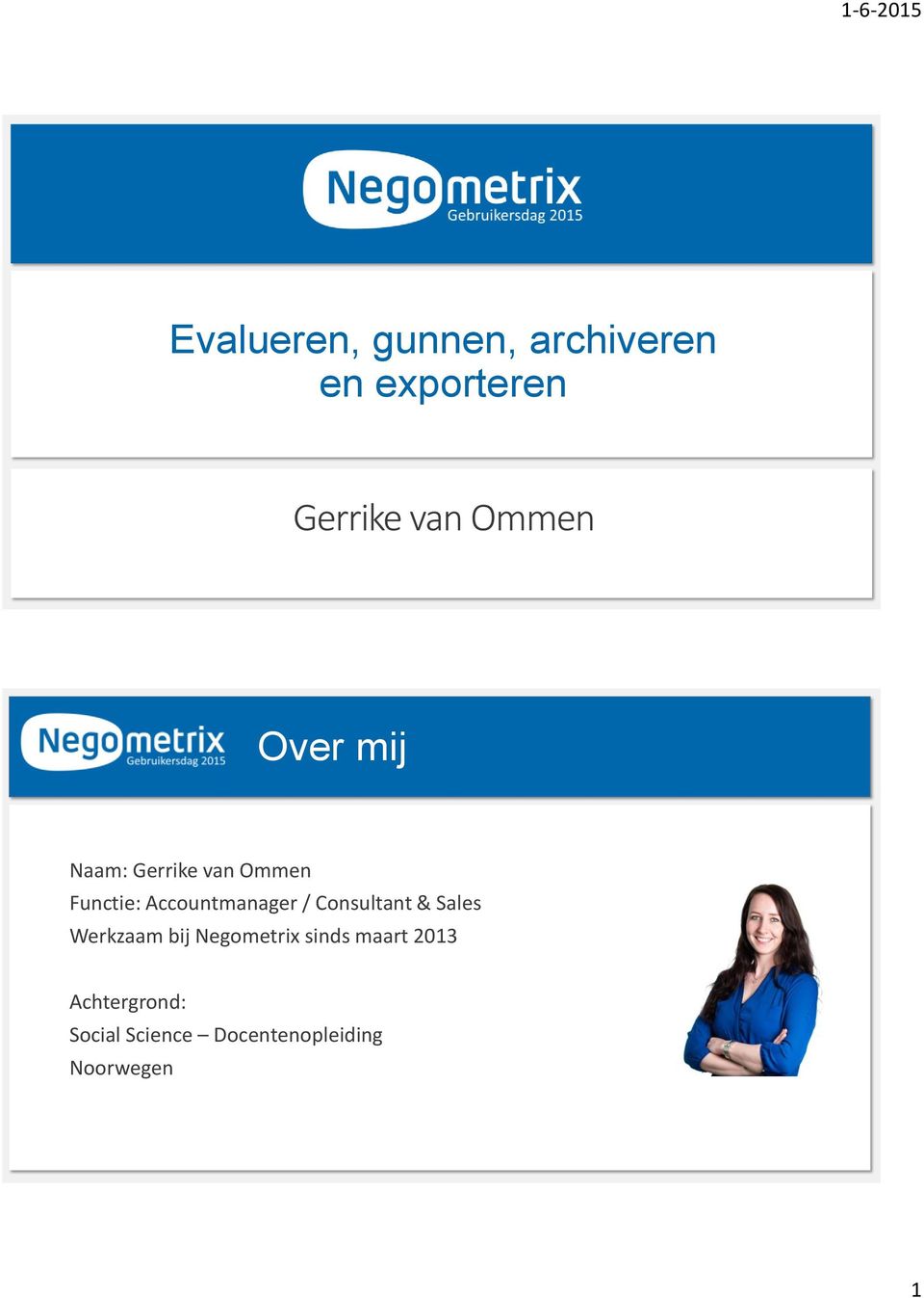 Accountmanager / Consultant & Sales Werkzaam bij Negometrix