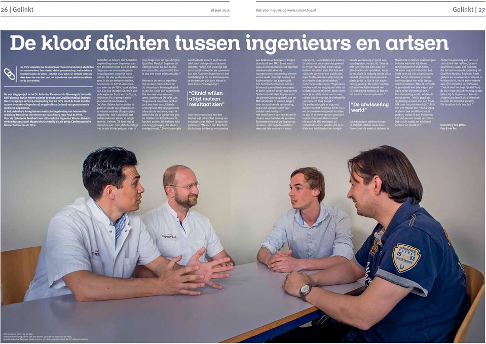 Na een stageproject in het St. Antonius Ziekenhuis in Nieuwegein behaalde BMT-alumnus Stefan Heinen onlangs de graad van Qualified Medical Engineer.