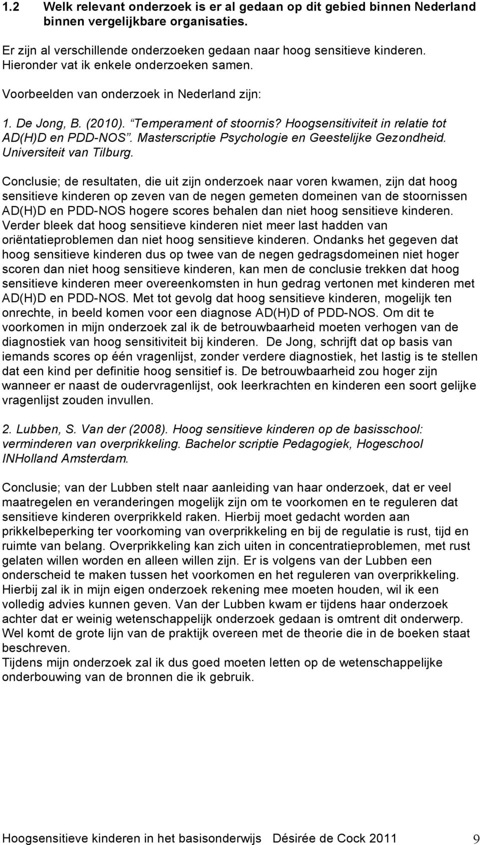 Masterscriptie Psychologie en Geestelijke Gezondheid. Universiteit van Tilburg.