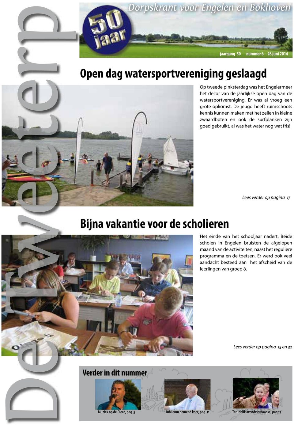 De jeugd heeft ruimschoots kennis kunnen maken met het zeilen in kleine zwaardboten en ook de surfplanken zijn goed gebruikt, al was het water nog wat fris!