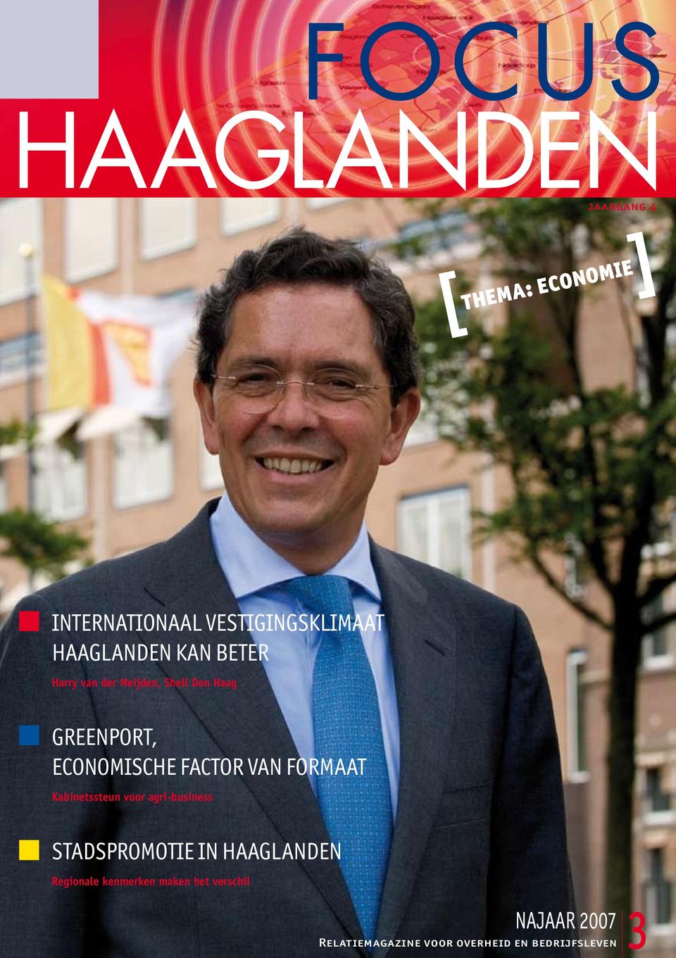 FACTOR VAN FORMAAT Kabinetssteun voor agri-business STADSPROMOTIE IN HAAGLANDEN