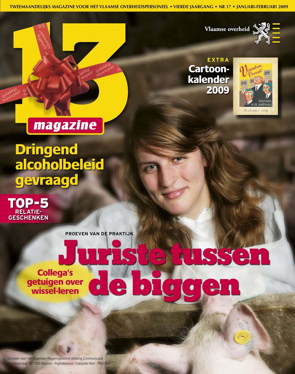 wissel-leren Cartoonkalender 2009 Juriste tussen de biggen Proeven van de praktijk Extra Diensten voor