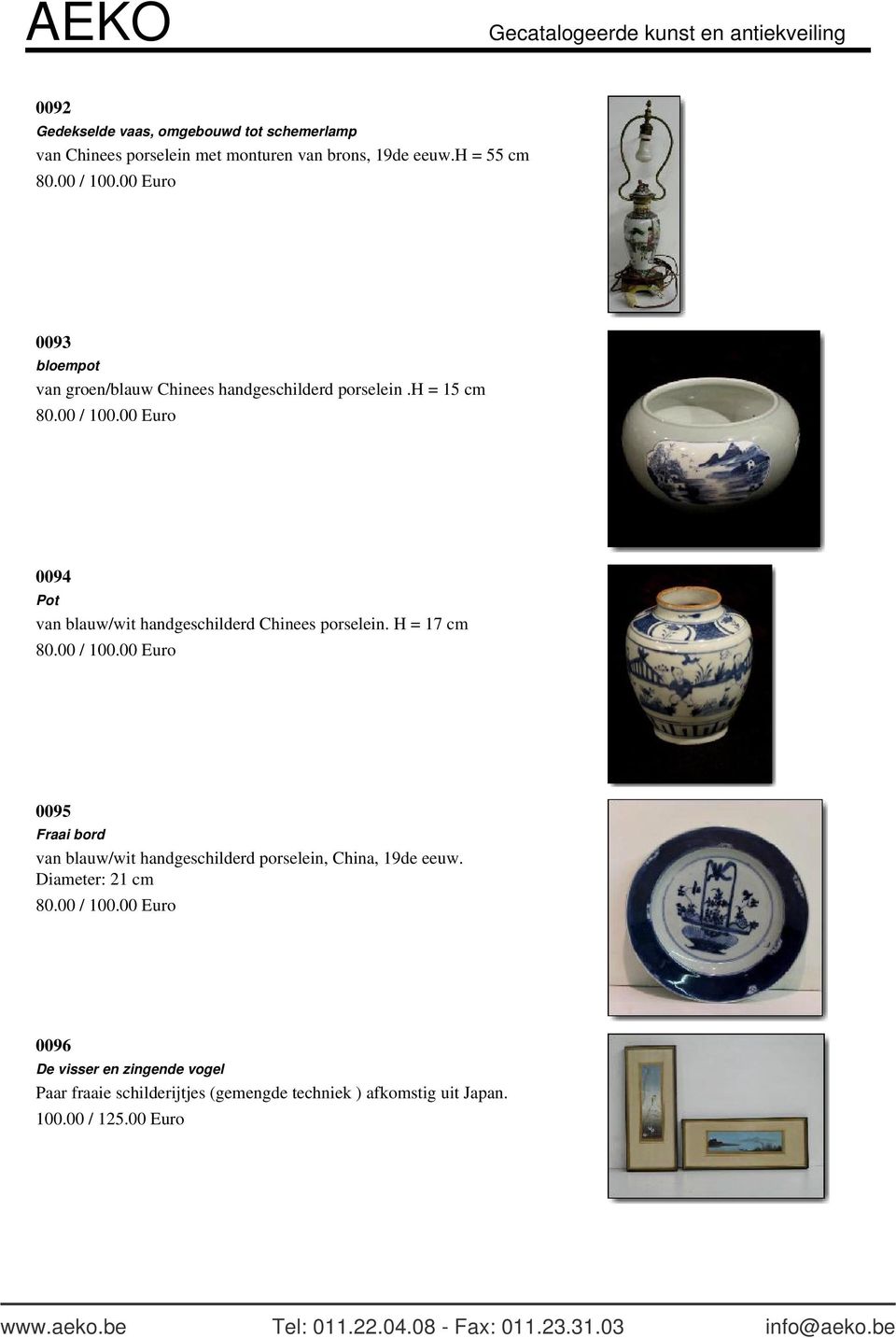 00 Euro 0094 Pot van blauw/wit handgeschilderd Chinees porselein. H = 17 cm 80.00 / 100.