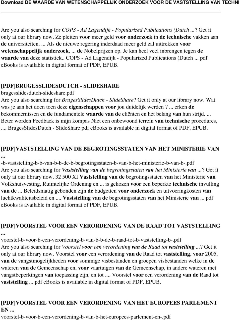 .. de Nobelprijzen op. Je kan heel veel inbrengen tegen de waarde van deze statistiek.. COPS - Ad Lagendijk - Popularized Publications (Dutch... pdf ebooks is available in digital format of PDF, EPUB.