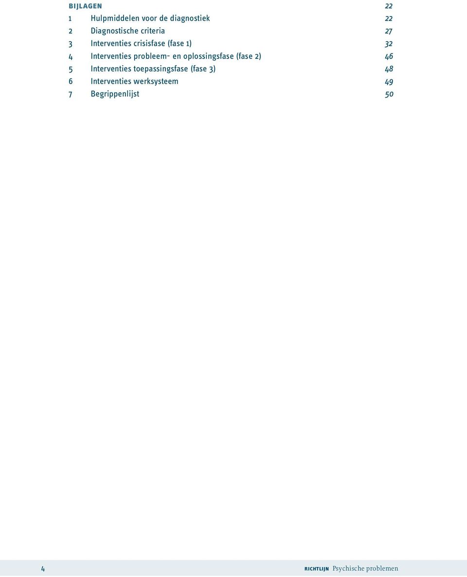 oplossingsfase (fase 2) 5 Interventies toepassingsfase (fase 3) 6