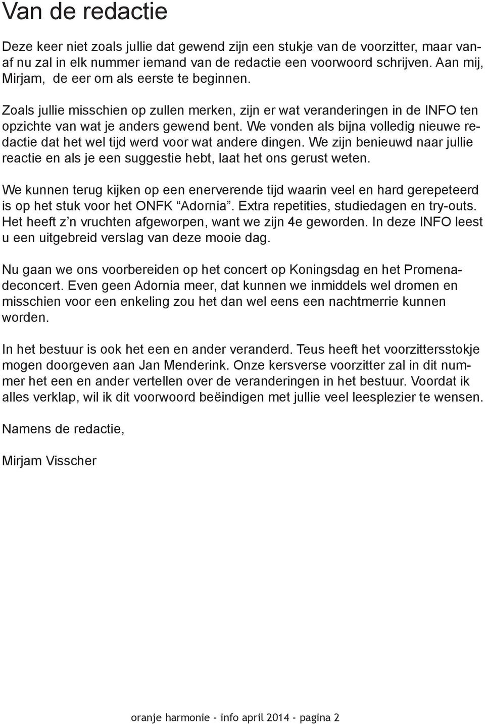 We vonden als bijna volledig nieuwe redactie dat het wel tijd werd voor wat andere dingen. We zijn benieuwd naar jullie reactie en als je een suggestie hebt, laat het ons gerust weten.