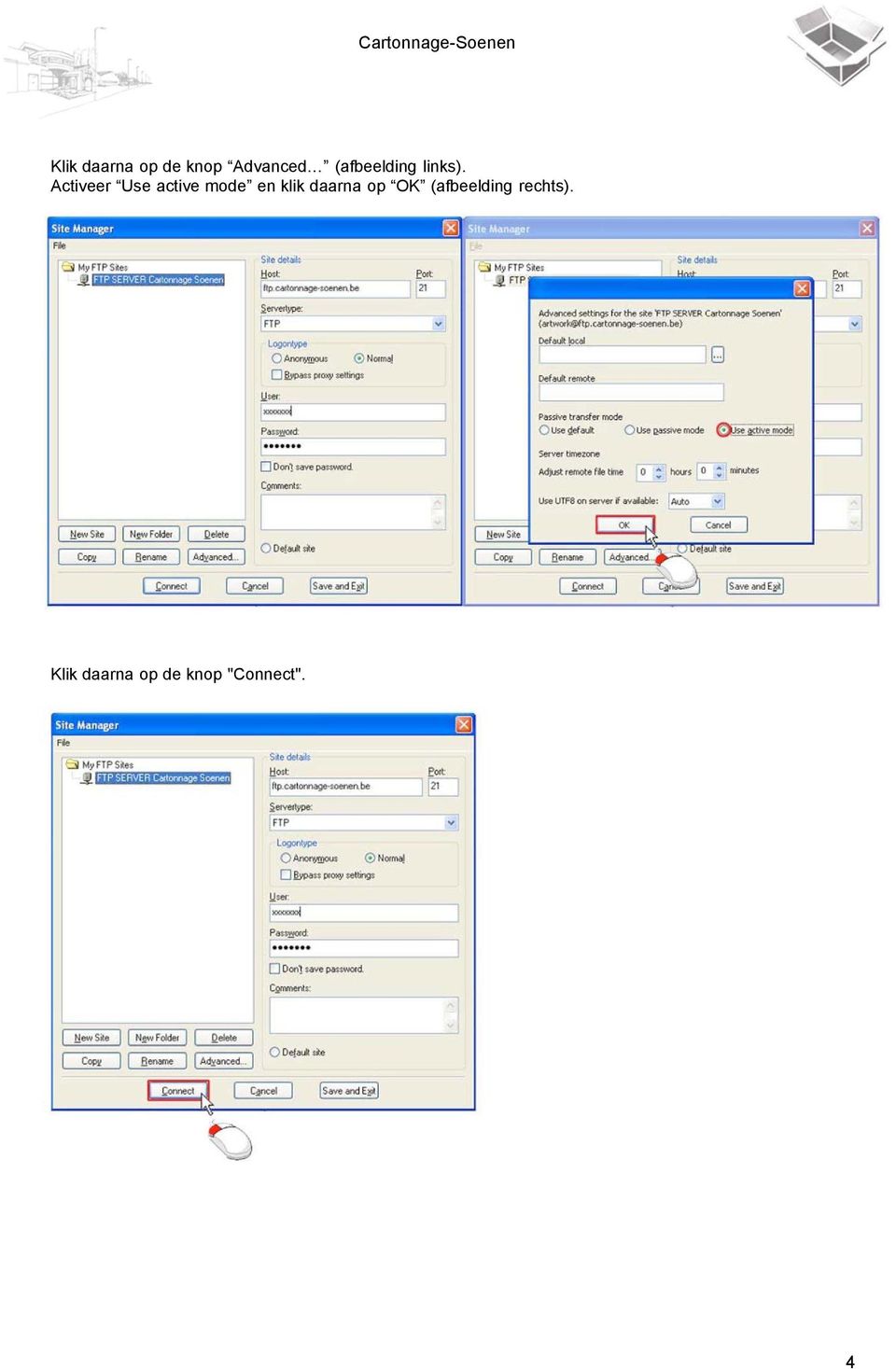 Activeer Use active mode en klik daarna op