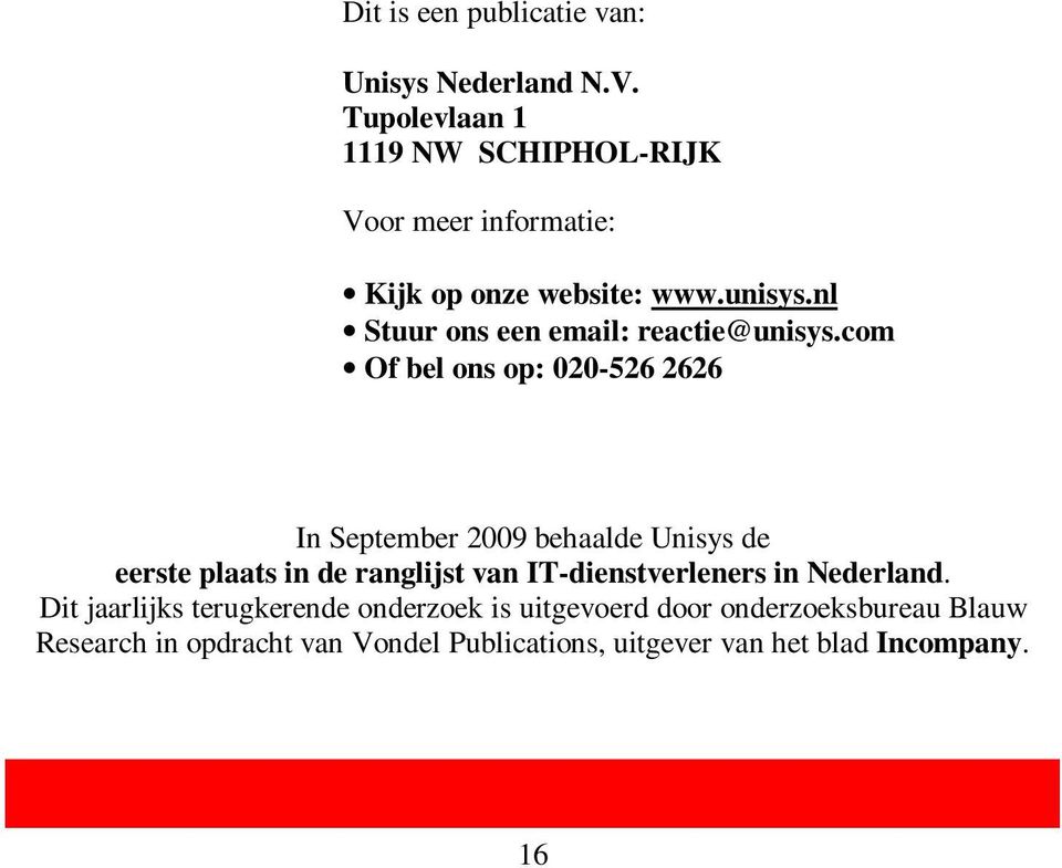 nl Stuur ons een email: reactie@unisys.