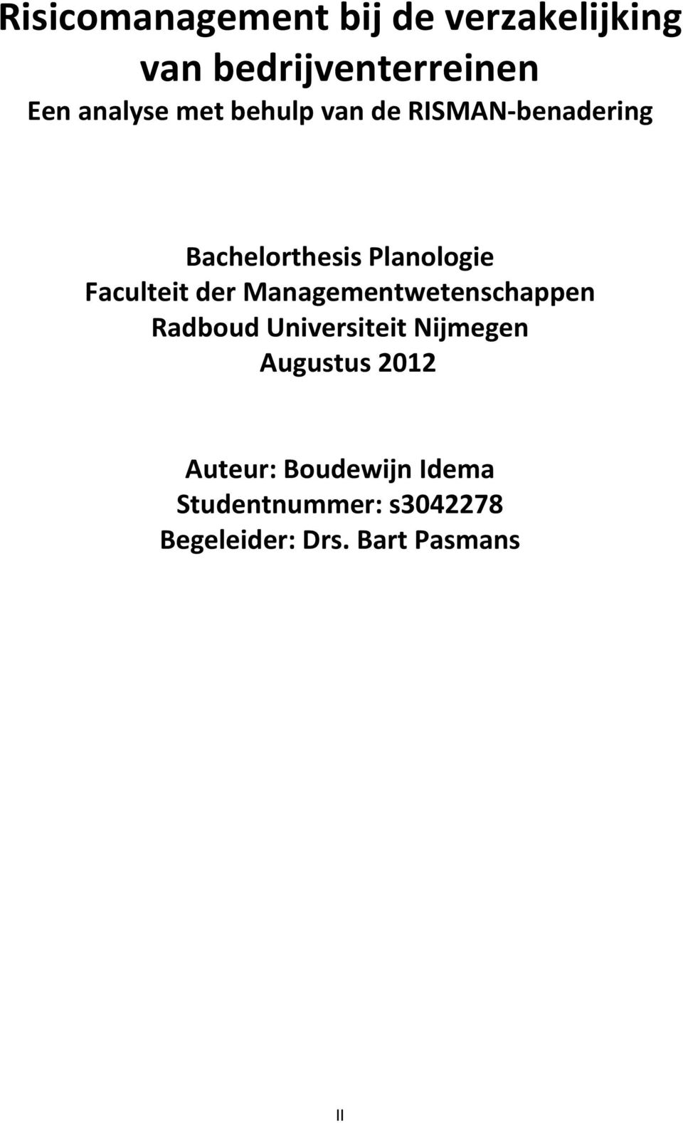 der Managementwetenschappen Radboud Universiteit Nijmegen Augustus 2012