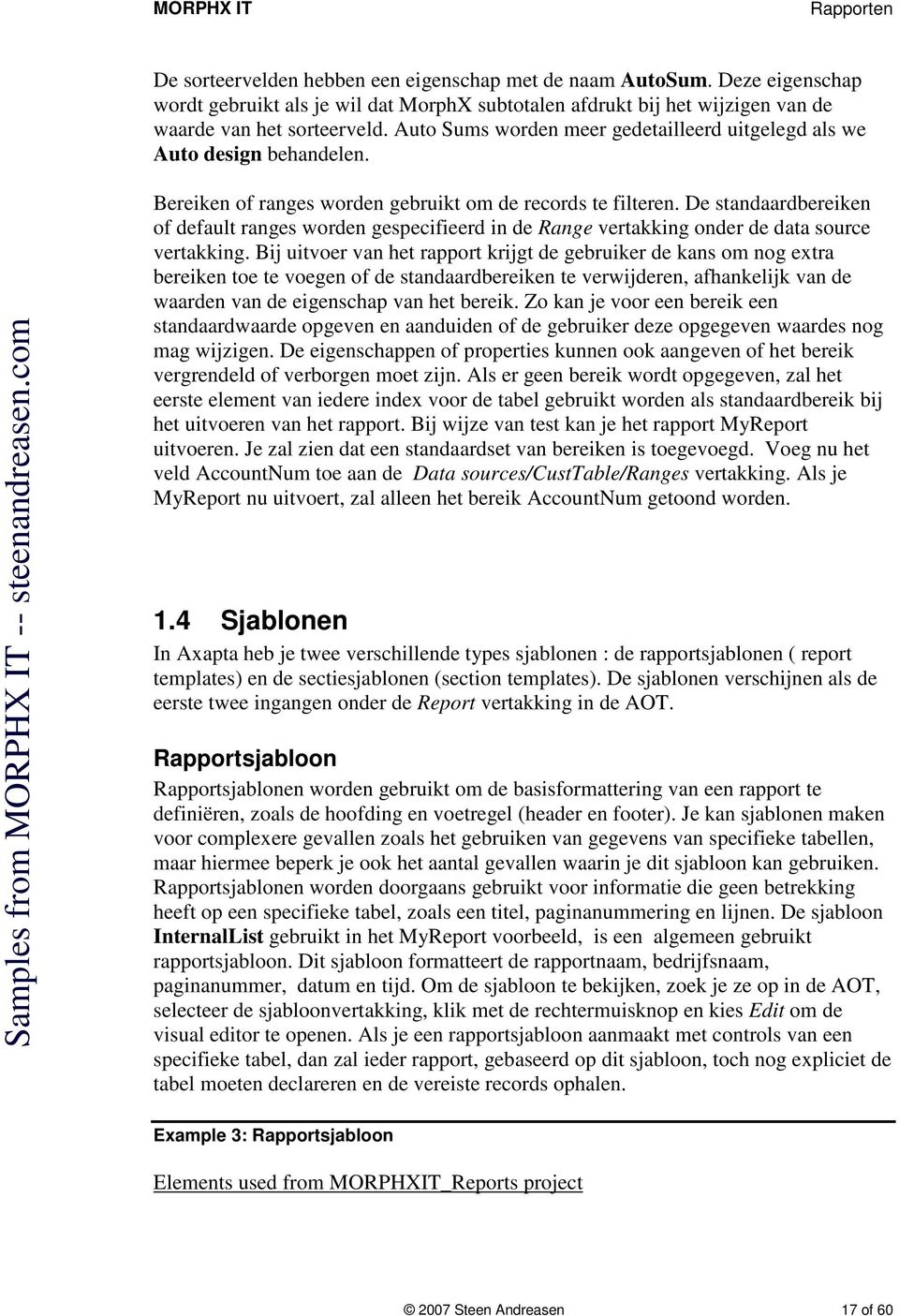 De standaardbereiken of default ranges worden gespecifieerd in de Range vertakking onder de data source vertakking.