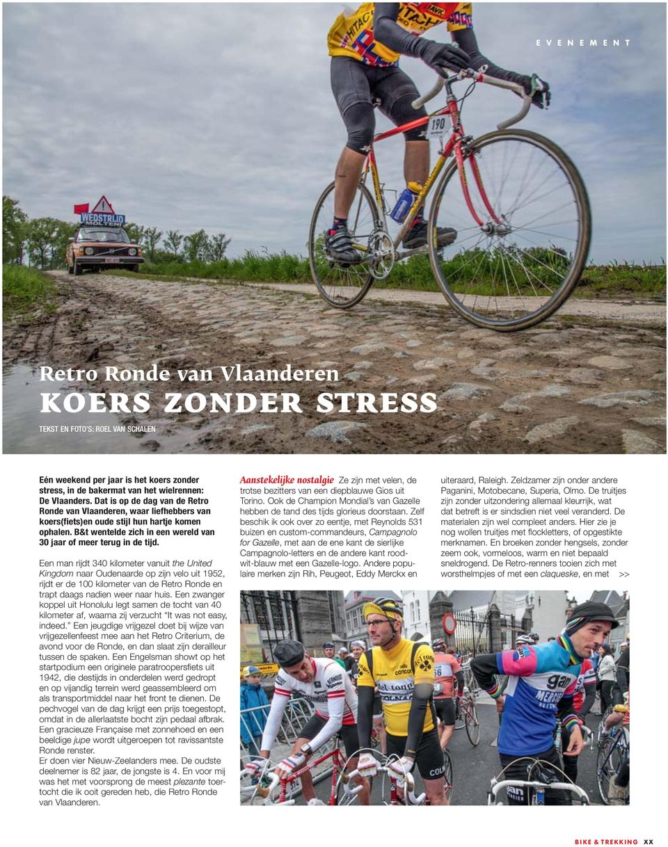 Een man rijdt 340 kilometer vanuit the United Kingdom naar Oudenaarde op zijn velo uit 1952, rijdt er de 100 kilometer van de Retro Ronde en trapt daags nadien weer naar huis.