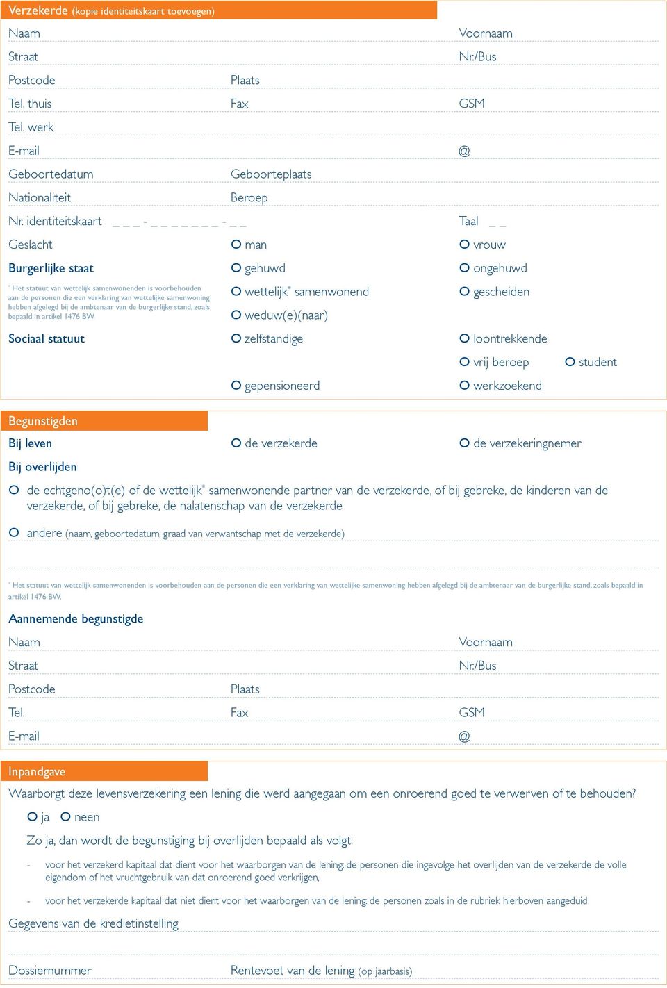 samenwoning hebben afgelegd bij de ambtenaar van de burgerlijke stand, zoals bepaald in artikel 1476 BW.