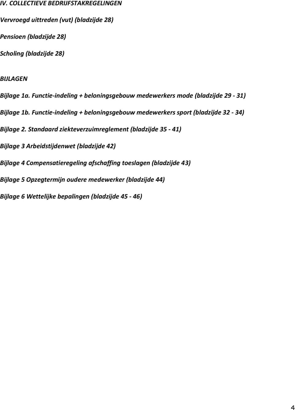 Functie-indeling + beloningsgebouw medewerkers sport (bladzijde 32-34) Bijlage 2.