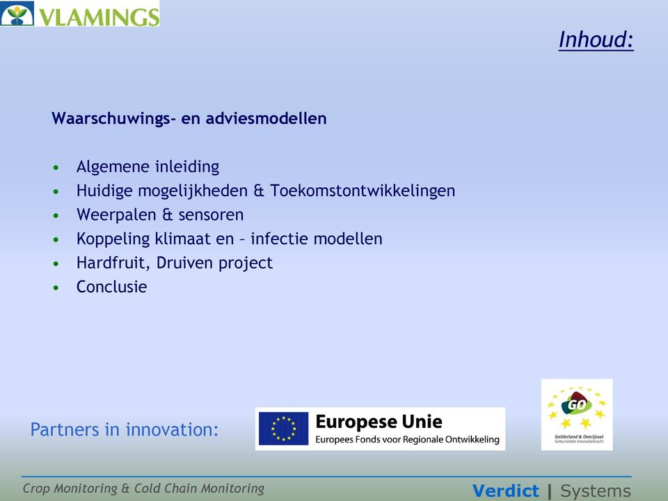 Weerpalen & sensoren Koppeling klimaat en infectie