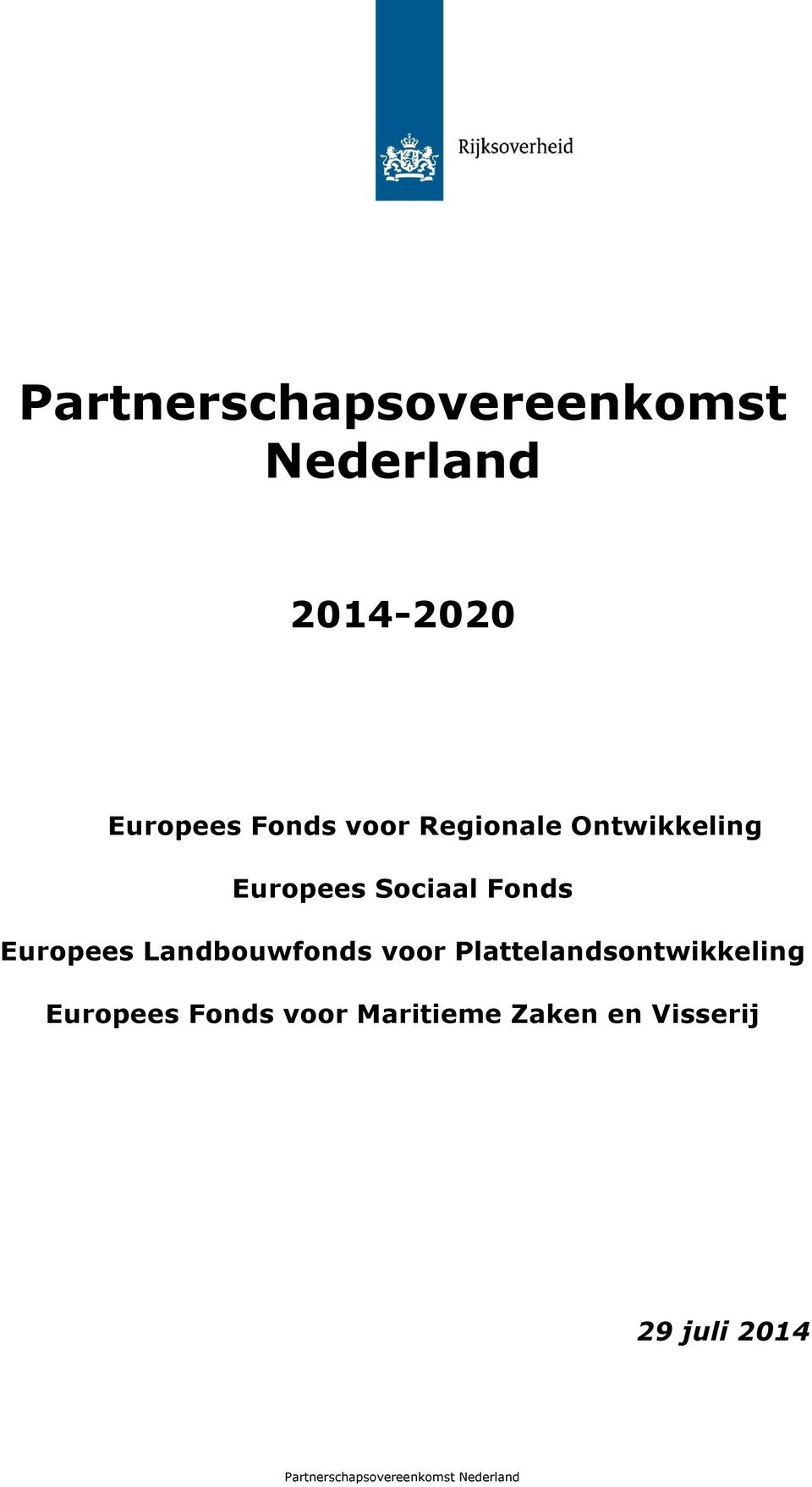 Landbouwfonds voor Plattelandsontwikkeling Europees Fonds voor