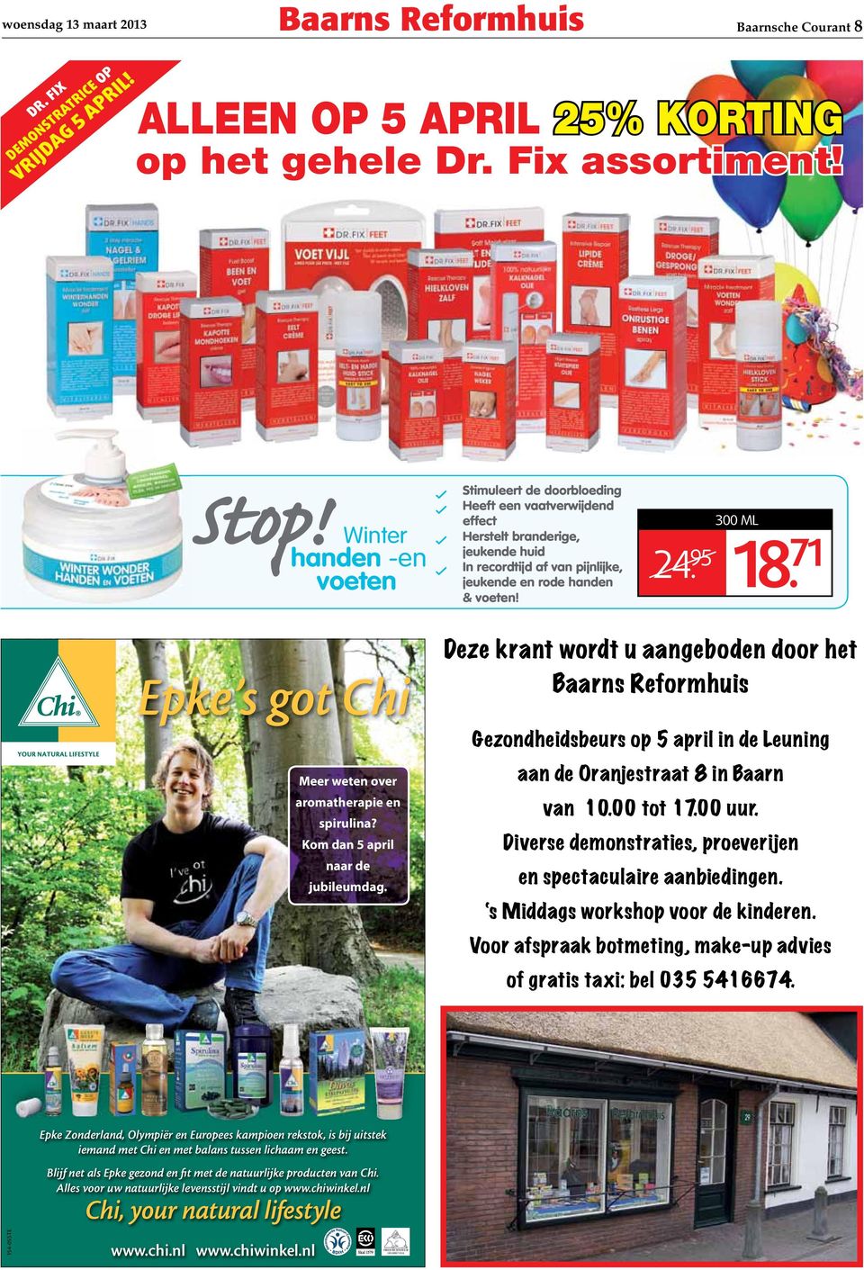 95 18. 71 Epke s got Chi Meer weten over aromatherapie en spirulina? Kom dan 5 april naar de jubileumdag.