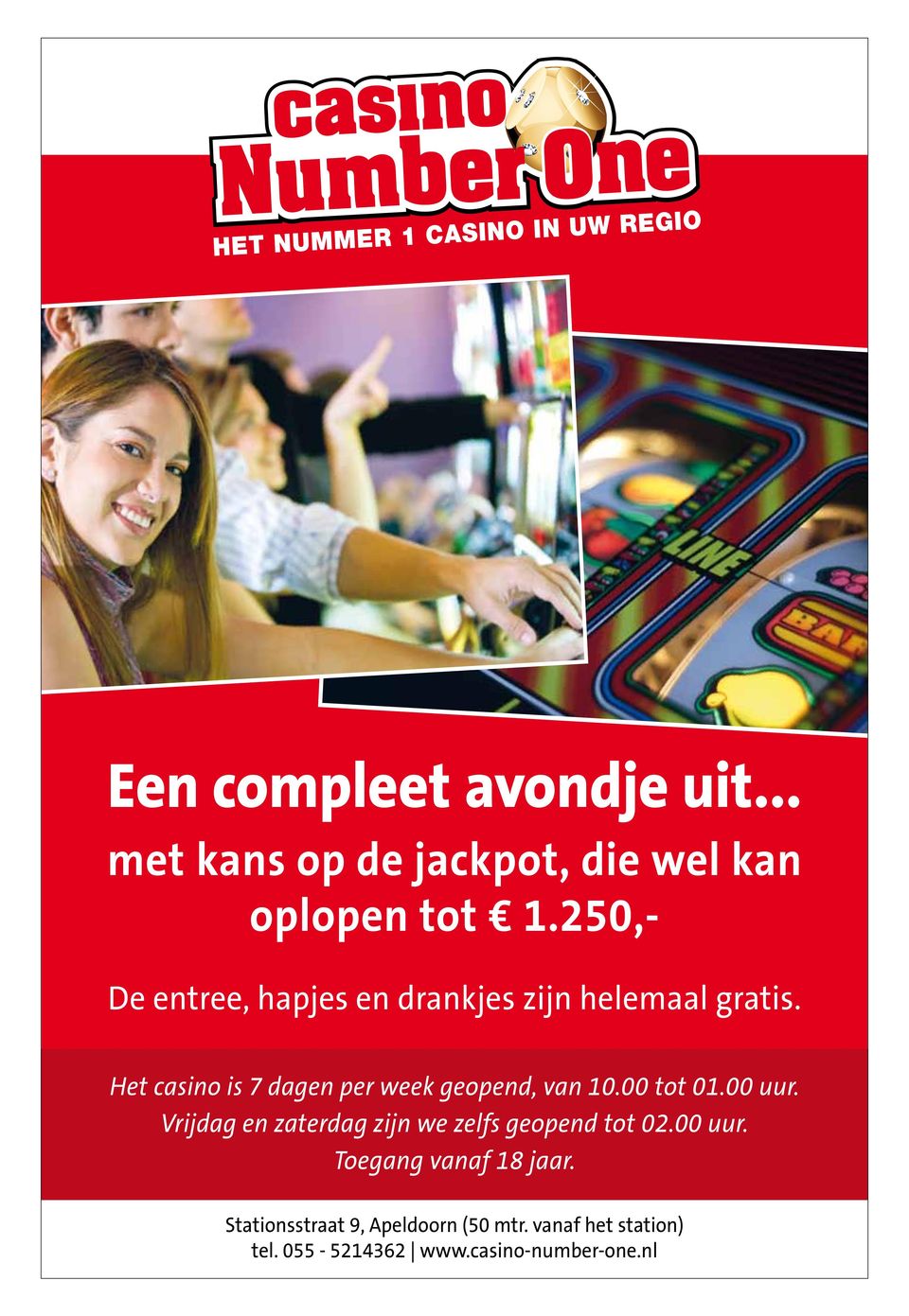 250,- De entree, hapjes en drankjes zijn helemaal gratis.