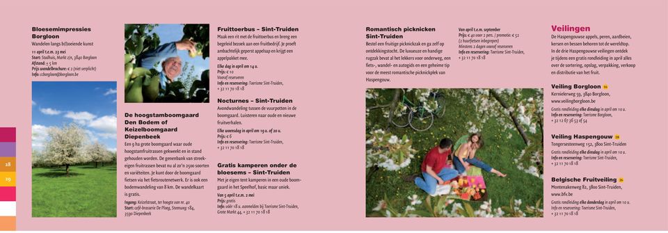 De genenbank van streekeigen fruitrassen bevat nu al zo n 2500 soorten en variëteiten. Je kunt door de boomgaard fietsen via het fietsroutenetwerk. Er is ook een bodemwandeling van 8 km.