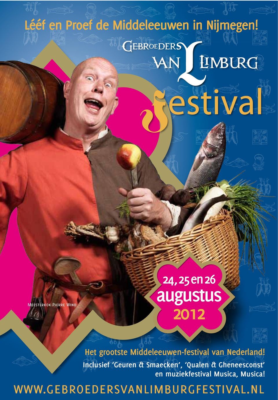 grootste Middeleeuwen-festival van Nederland!