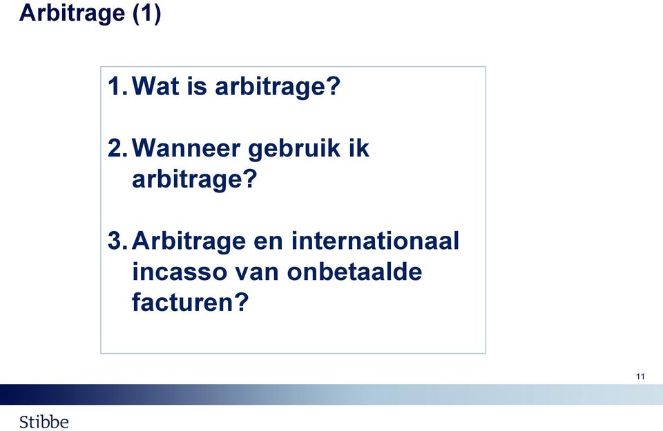 3. Arbitrage en internationaal