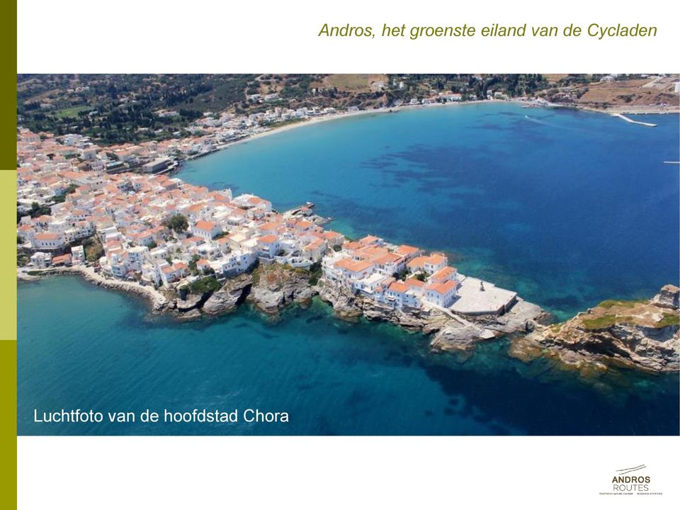 Andros, het