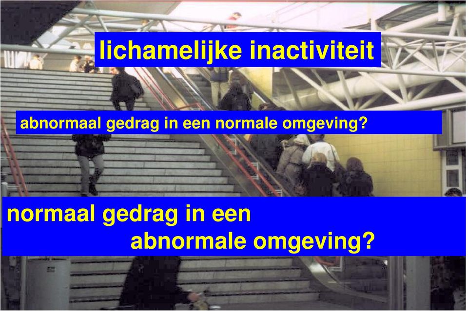 normale omgeving?