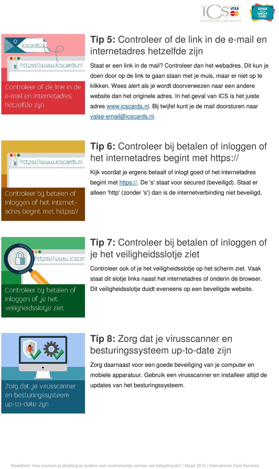 In het geval van ICS is het juiste adres www.icscards.nl.