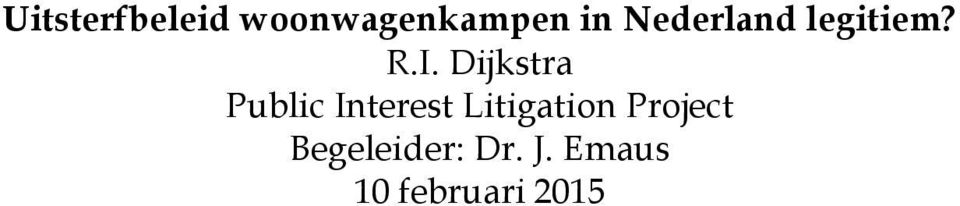 Dijkstra Public Interest Litigation