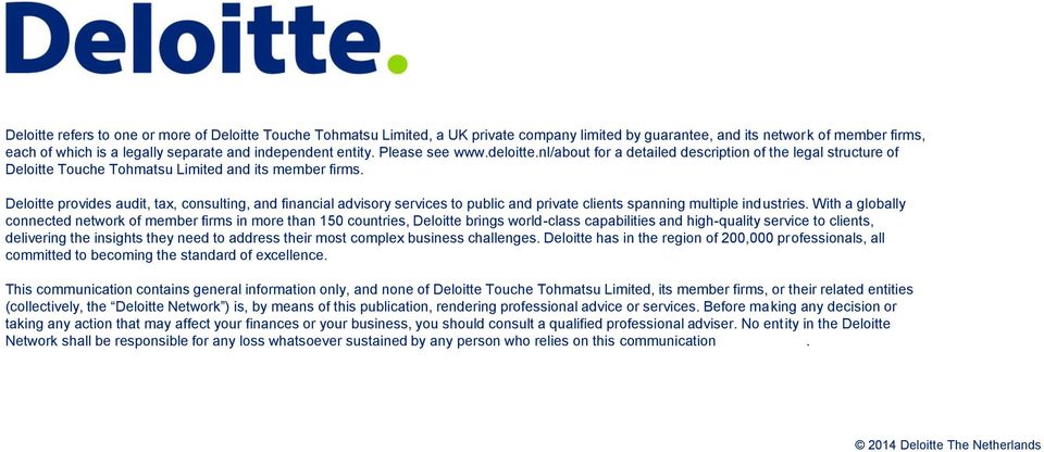 Deloitte provides audit, tax, consulting, and financial advisory services to public and private clients spanning multiple industries.