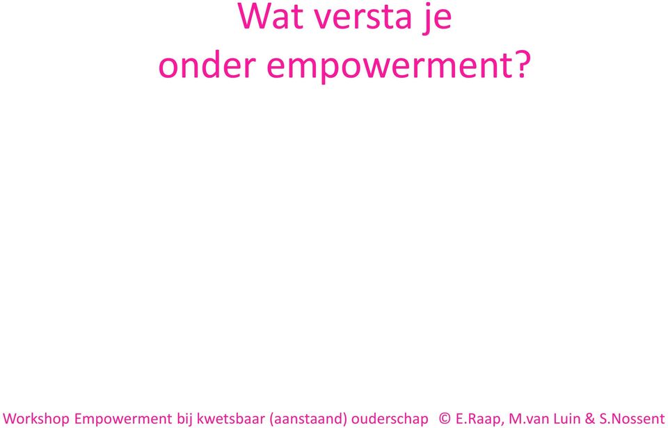 Workshop Empowerment bij