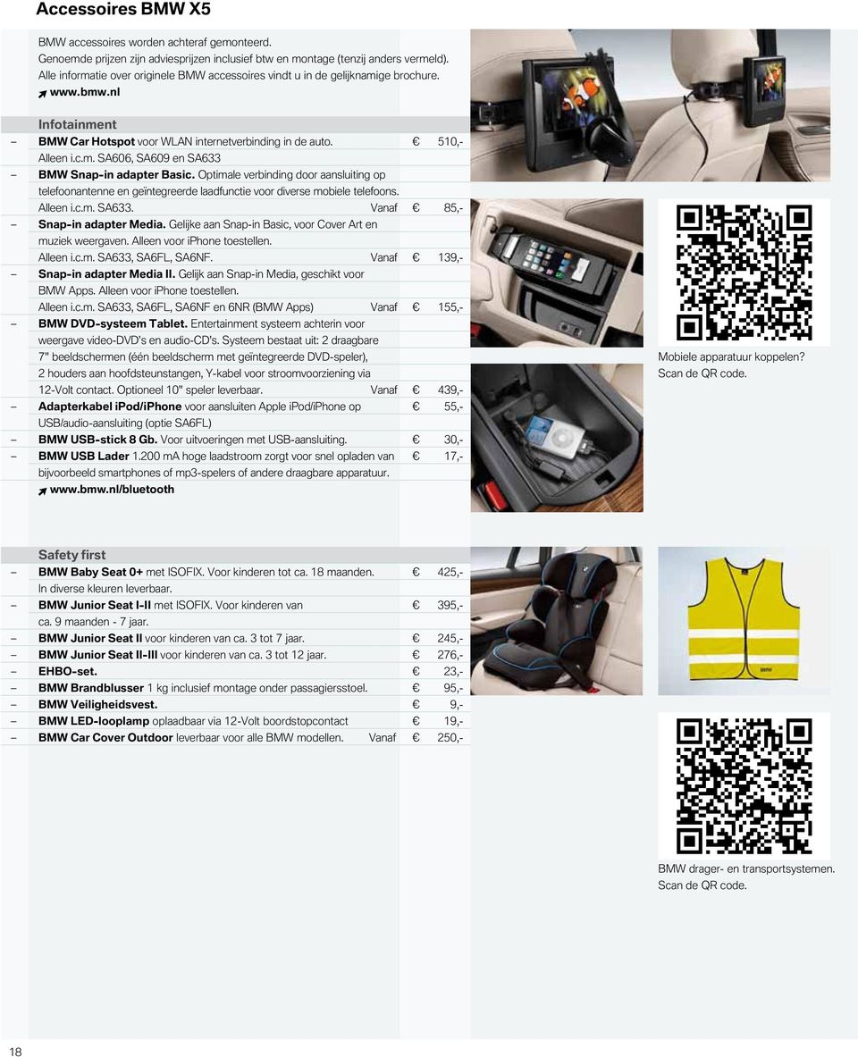 Optimale verbinding door aansluiting op telefoonantenne en geïntegreerde laadfunctie voor diverse mobiele telefoons. Alleen i.c.m. SA633. Vanaf 85,- Snap-in adapter Media.