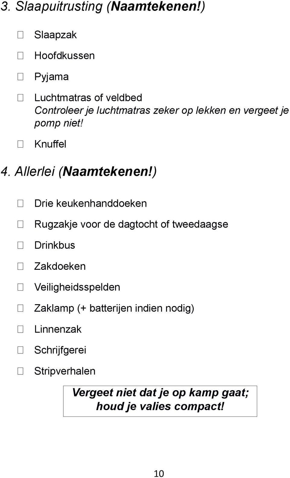 vergeet je pomp niet! Knuffel 4. Allerlei (Naamtekenen!