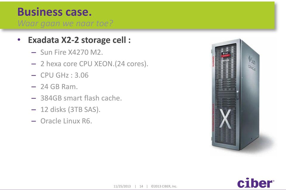 2 hexa core CPU XEON.(24 cores). CPU GHz : 3.06 24 GB Ram.