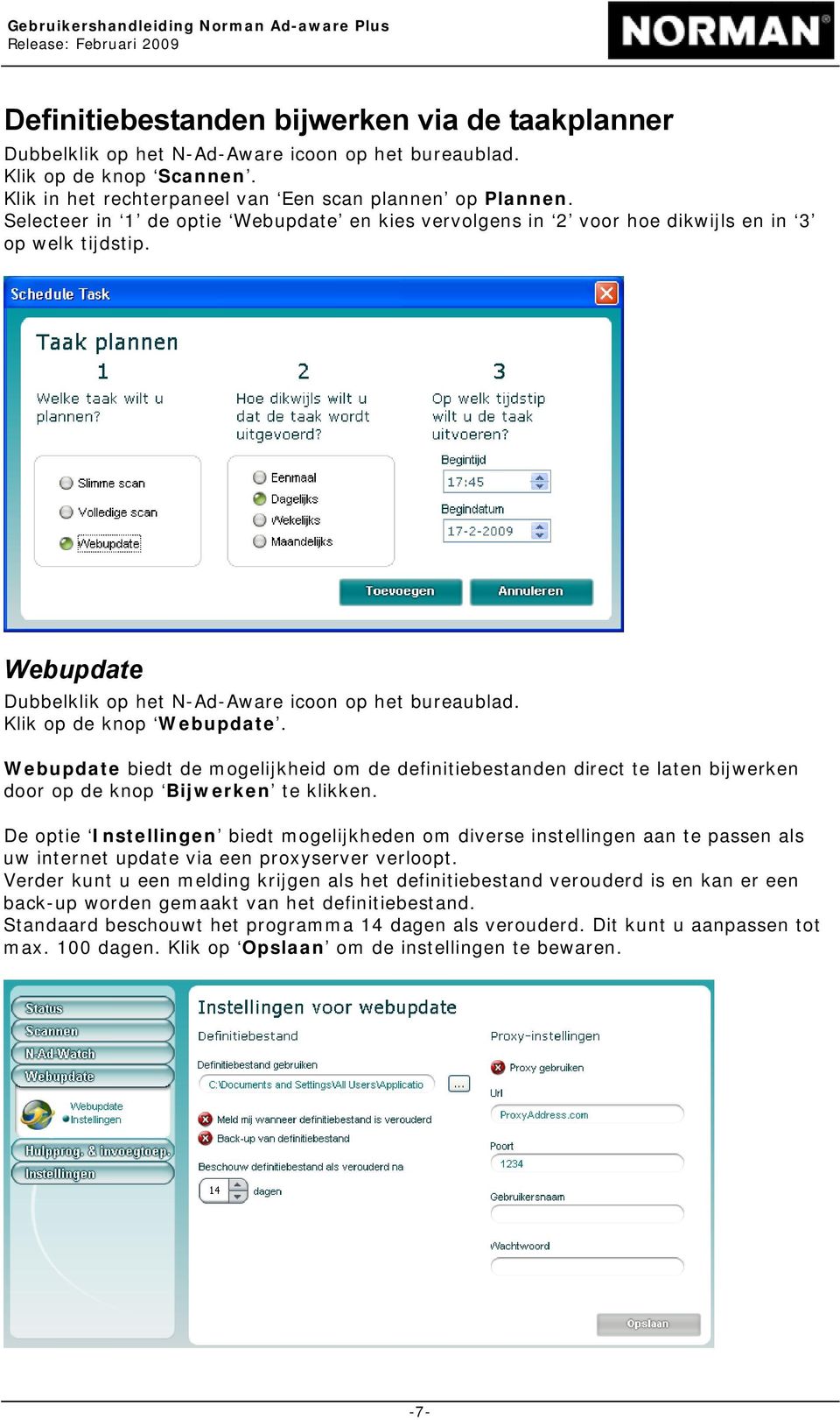 Webupdate biedt de mogelijkheid om de definitiebestanden direct te laten bijwerken door op de knop Bijwerken te klikken.