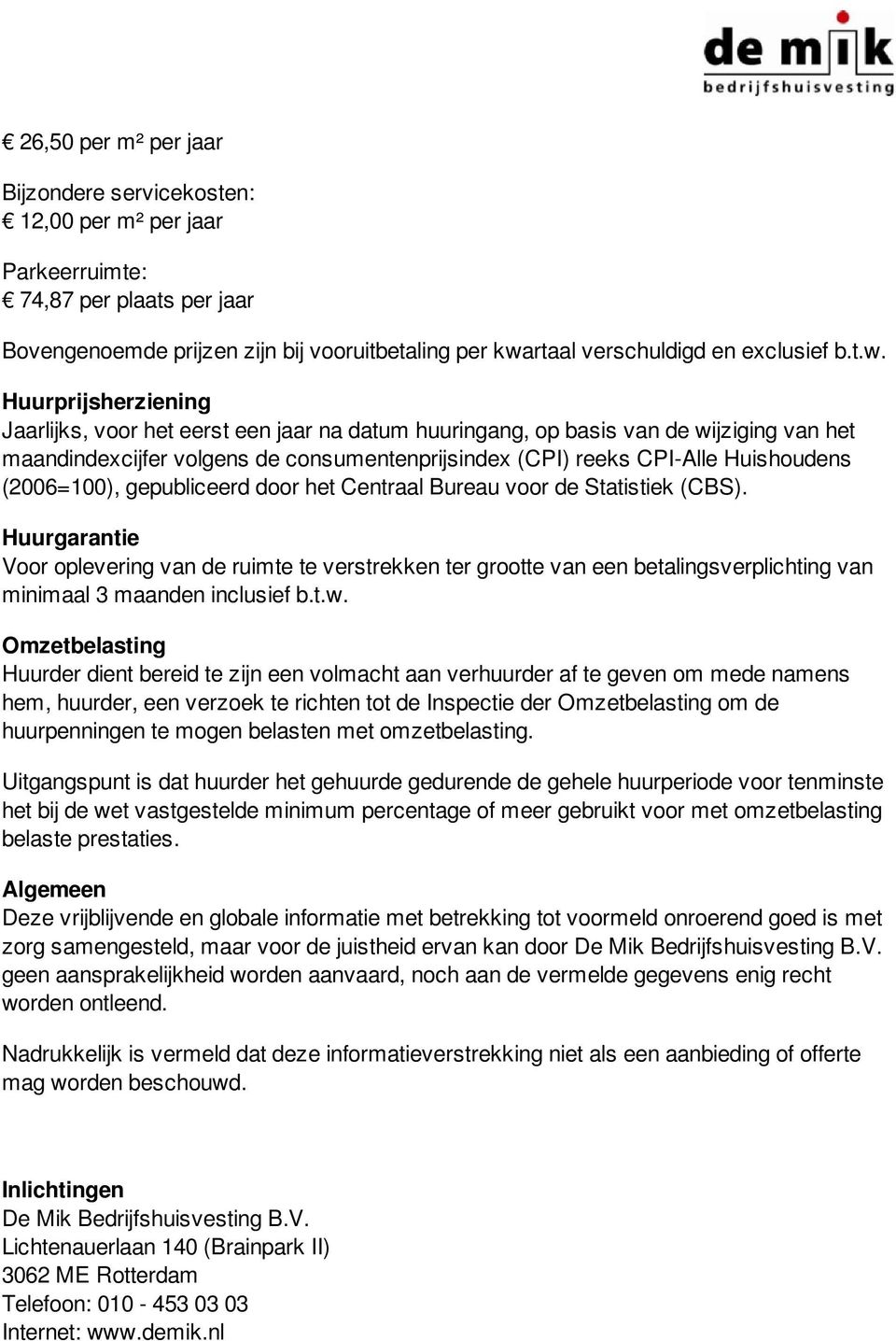 (2006=100), gepubliceerd door het Centraal Bureau voor de Statistiek (CBS).