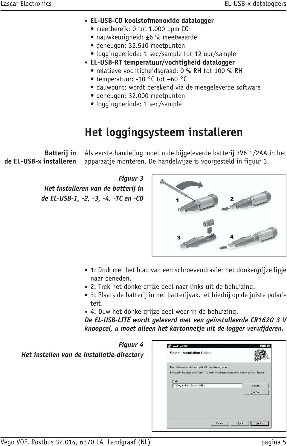 wordt berekend via de meegeleverde software geheugen: 32.