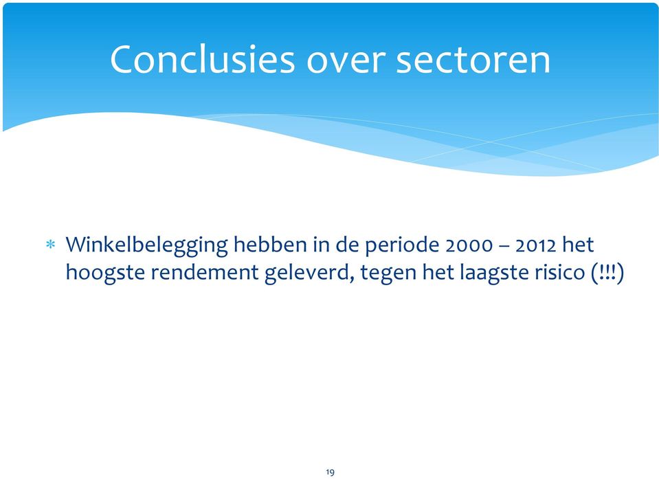 periode 2000 2012 het hoogste