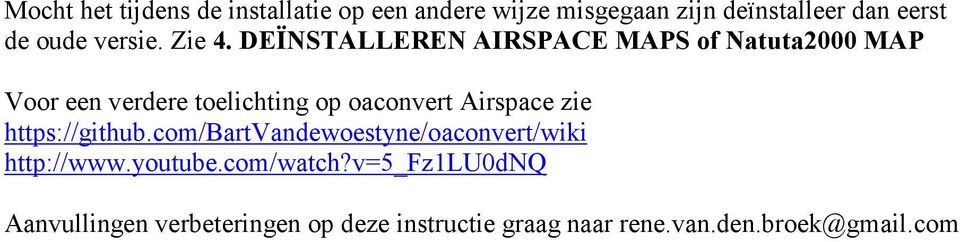 DEÏNSTALLEREN AIRSPACE MAPS of Natuta2000 MAP Voor een verdere toelichting op oaconvert Airspace
