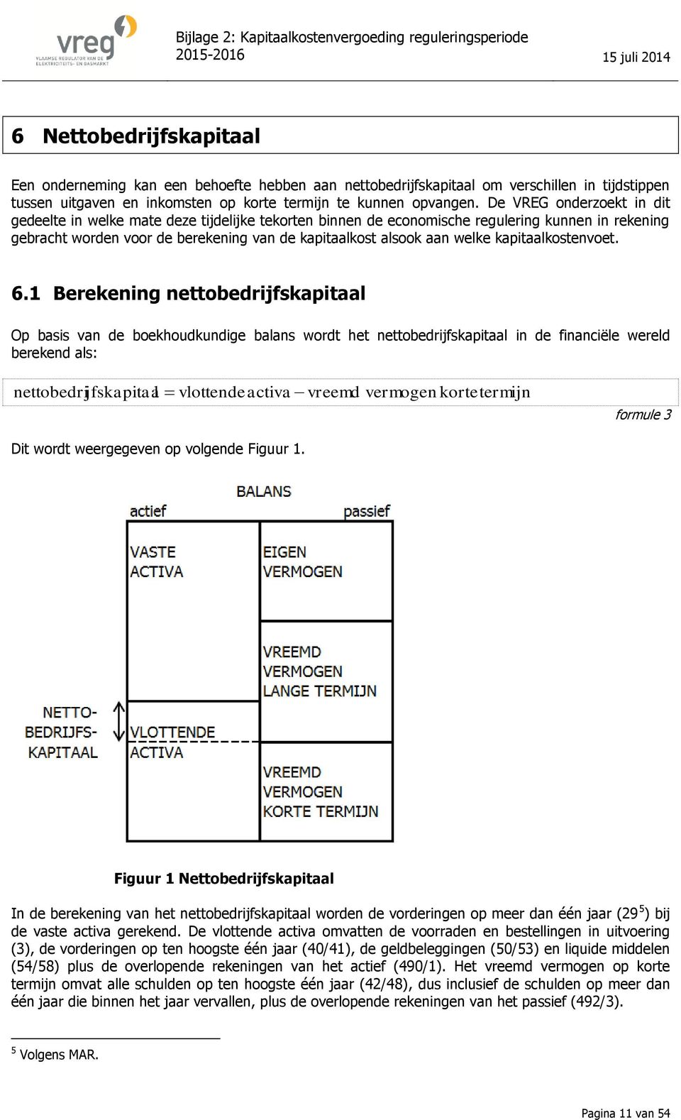 kapitaalkostenvoet. 6.