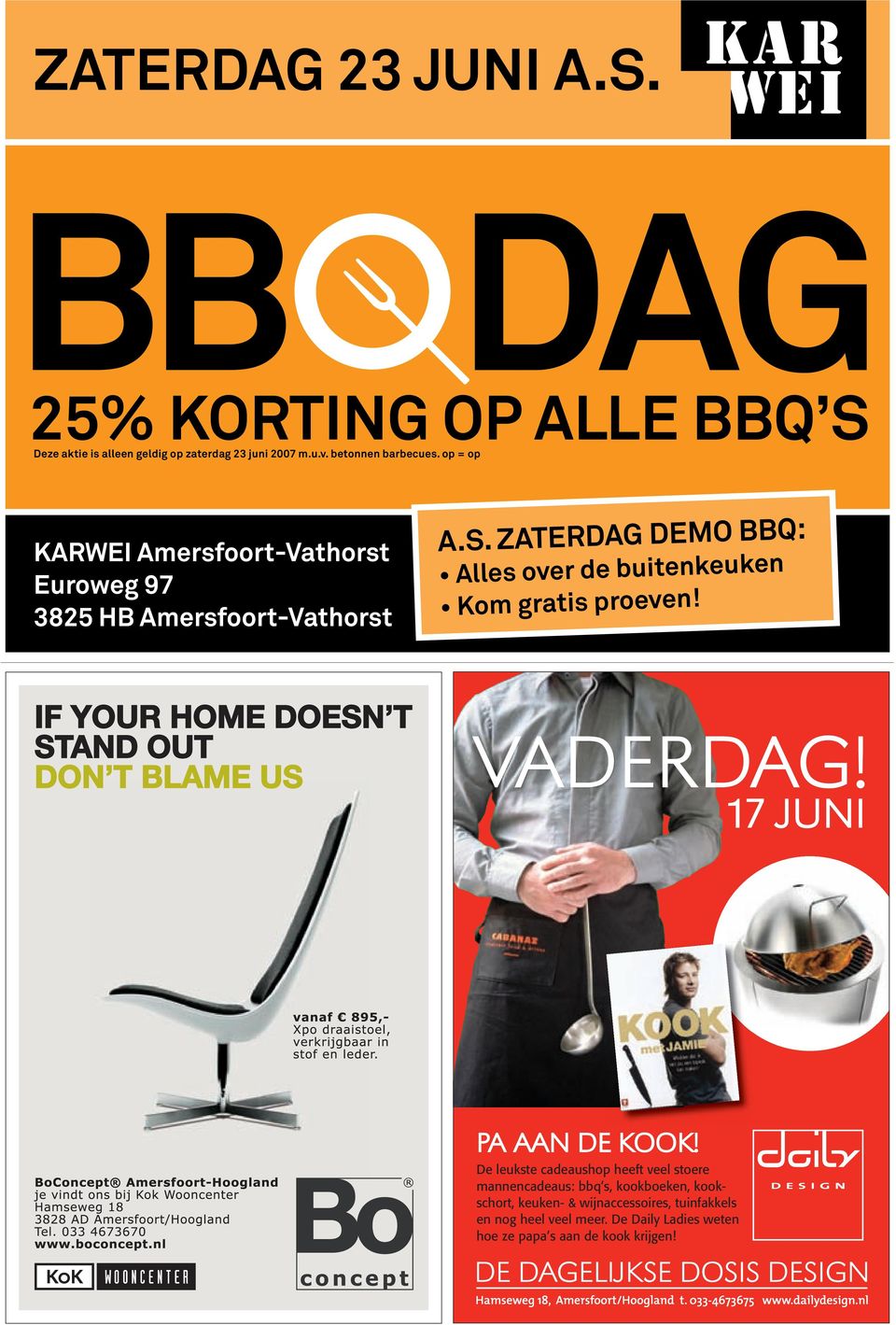 ZATERDAG DEmO BBQ: Alles over de buitenkeuken Kom gratis proeven! 1093_Amersfoort_265x195.indd 1 05-06-2007 14:11:04 PA AAN DE KOOK!