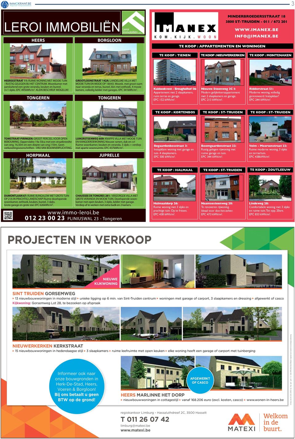 Woonkamer met aansluitend een grote veranda, keuken en bureel. 3+1 slpks. EPC 495kWh/m 2. KLEIN BESCHRIJF MOGELIJK! tongeren grootloonstraat 142a: LANDELIJKE VILLA MET MOOIE TUIN EN WEIDE OP 18A43.