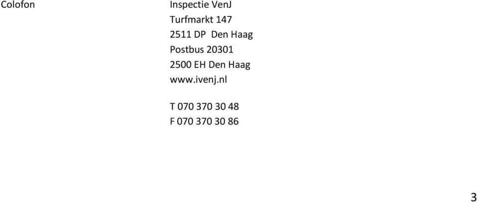 20301 2500 EH Den Haag www.ivenj.