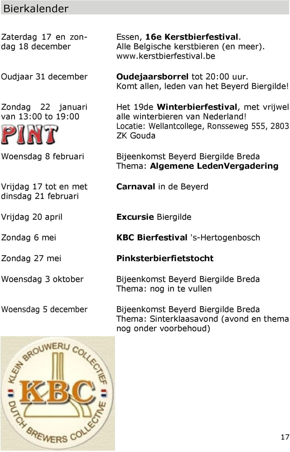 Het 19de Winterbierfestival, met vrijwel alle winterbieren van Nederland!