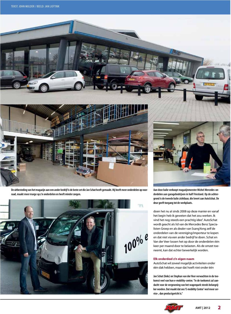Aan deze balie verkoopt magazijnmeester Michel Mercedes-onderdelen aan garagebedrijven in half Friesland. Op de achtergrond is de tweede balie zichtbaar, die levert aan AutoSchat.