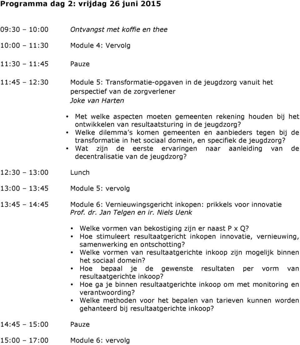 Welke dilemma s komen gemeenten en aanbieders tegen bij de transformatie in het sociaal domein, en specifiek de jeugdzorg?