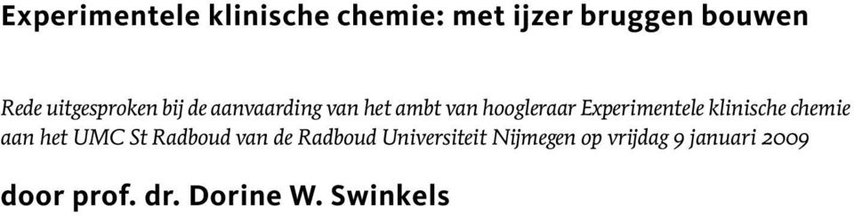 Experimentele klinische chemie aan het UMC St Radboud van de